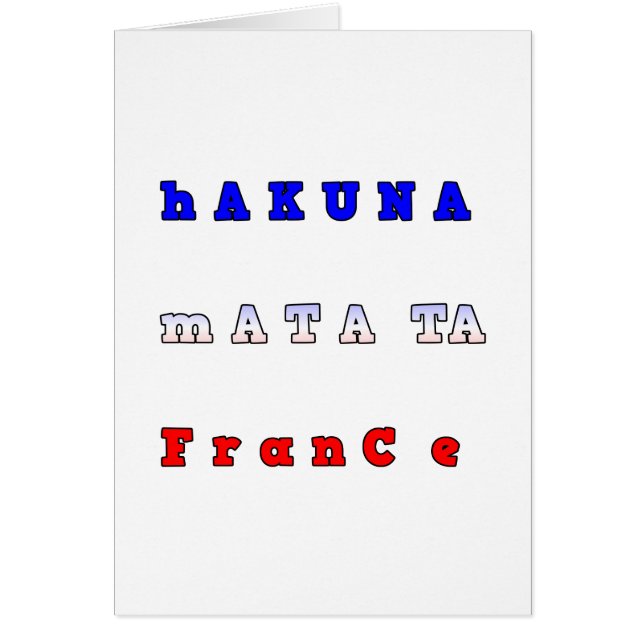 frankrike HAKUNA MATATA BLUE WHITE RED UNITY FÄRG  Hälsningskort (Framsidan)