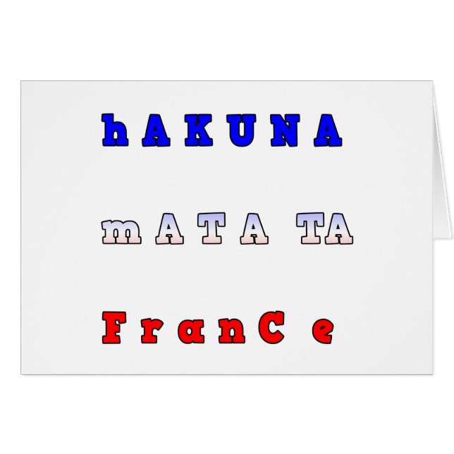 frankrike HAKUNA MATATA BLUE WHITE RED UNITY FÄRG  Hälsningskort (Framsidan Horizontal)