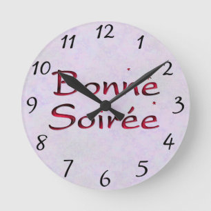 Fransk:Bonne Soiree Round Clock Rund Klocka