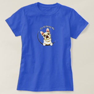 Fransk Bulldog "Allt om mig" T Shirt