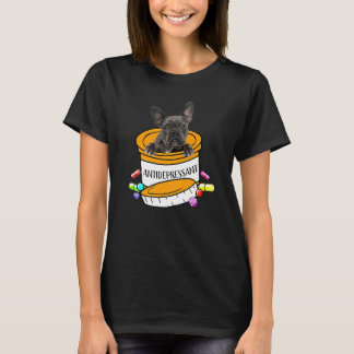 Fransk Bulldog Antidepressivt T Shirt
