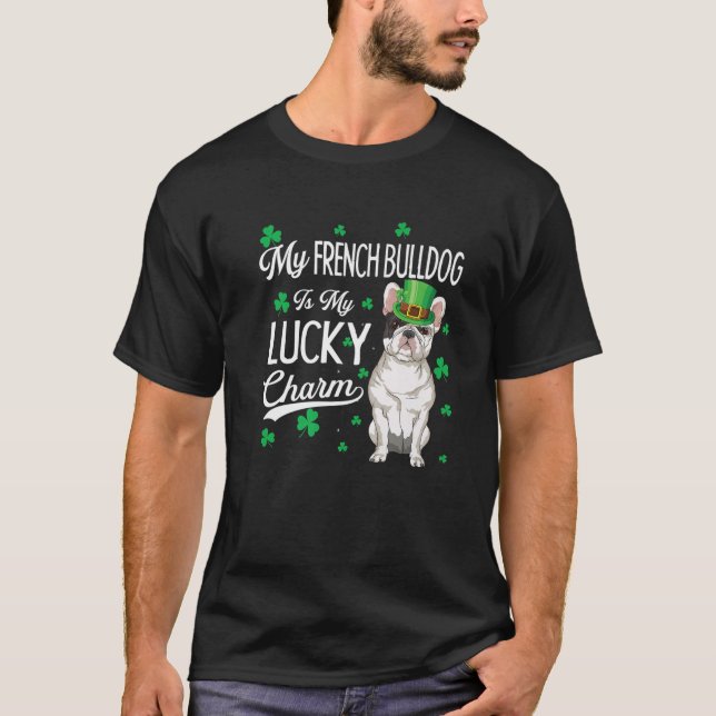 Fransk Bulldog är min Lucky Charm St patricks day  T Shirt (Framsida)