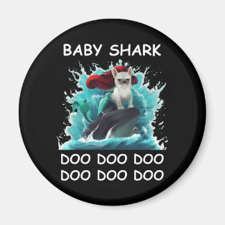 Fransk Bulldog | Baby Shark Doo Doo Doo Doo Magnet