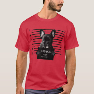 Fransk Bulldog Bad Hund-fånge T Shirt