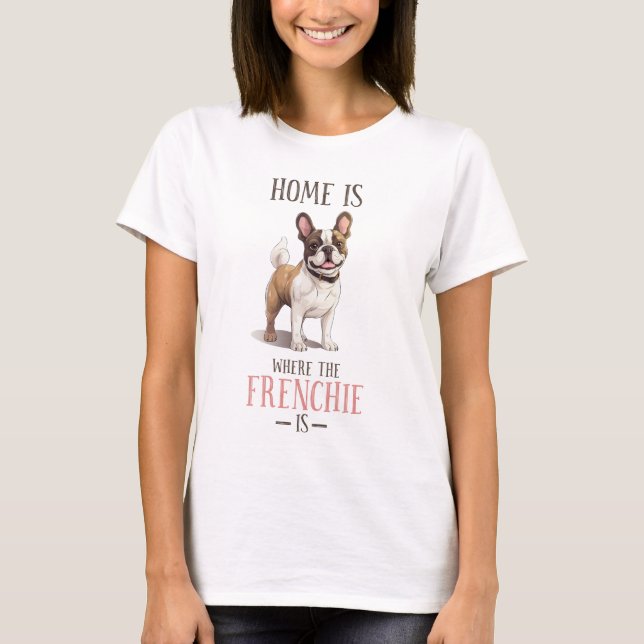 Fransk Bulldog Cute Frenchie Funny Quote Pet Hund T Shirt (Framsida)