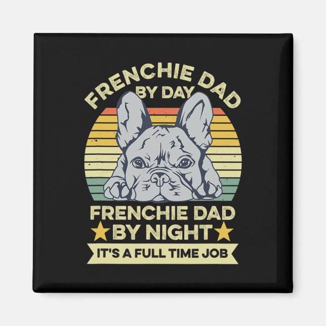 Fransk Bulldog-design för Frenchie Pappa Magnet (Framsidan)