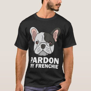 Fransk Bulldog Design För manar Women Pardon My Fr T Shirt