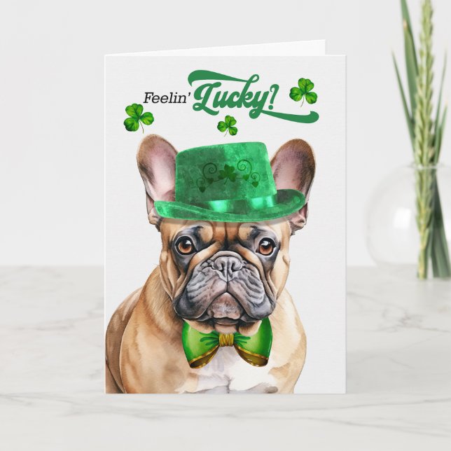 Fransk Bulldog Feelin' Lucky St patrick's day Helgkort (Framsida)