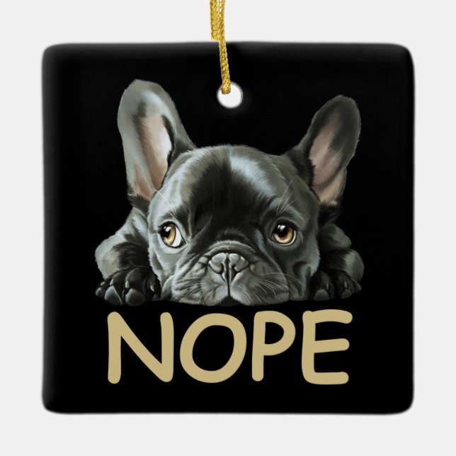 Fransk Bulldog| Frenchie Nope Gifts Julgransprydnad Keramik (Framsida)