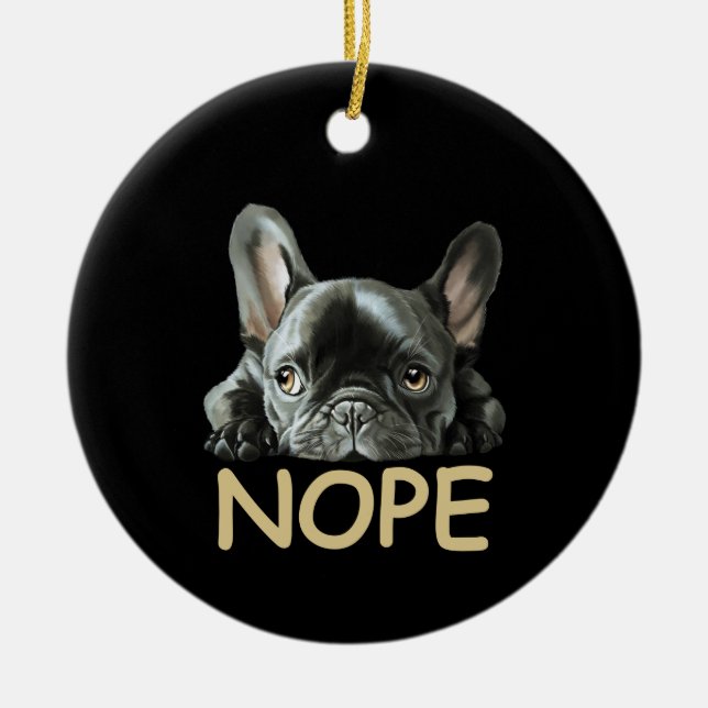 Fransk Bulldog | Frenchie Nope Gifts Julgransprydnad Keramik (Framsidan)