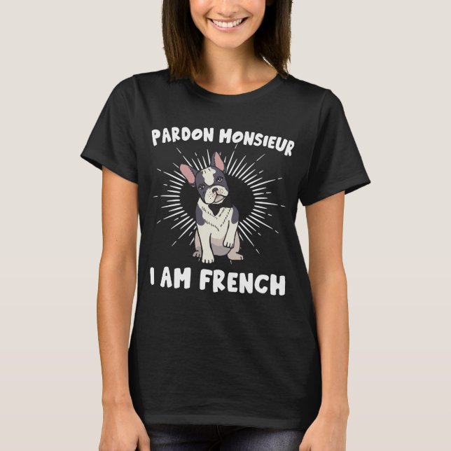Fransk Bulldog Funny Frenchie Hund älskare T Shirt (Framsida)