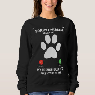 Fransk Bulldog-Hund beklagar att jag missade ditt T Shirt