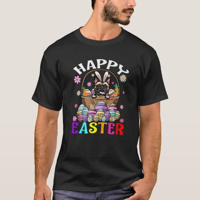 Fransk Bulldog Hund Glad påsk Bunny Eggs Påsk T Shirt (Framsida)