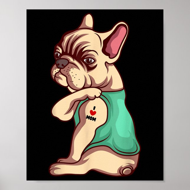 Fransk Bulldog Hund I Kärlek Mamma Tattoo Älskare  Poster (Framsidan)