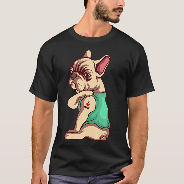Fransk Bulldog Hund I Kärlek Mamma Tattoo T Shirt (Framsida)