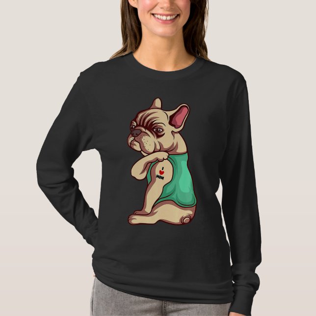 Fransk Bulldog Hund I Kärlek Mamma Tattoo T Shirt (Framsida)