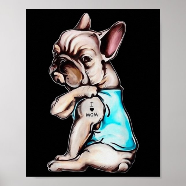 Fransk Bulldog Hund Tattoo I Kärlek Mamma Mors dag Poster (Framsidan)