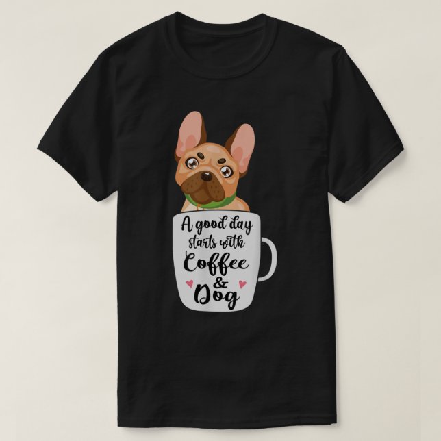 Fransk Bulldog i ett kaffe kopp hund mamma T Shirt (Design framsida)