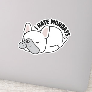 Fransk Bulldog I Hate Mondays vattentät Klistermärken