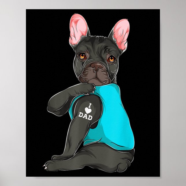 Fransk Bulldog I Kärlek Pappa Tattoapparel, Hund P Poster (Framsidan)