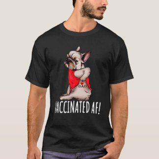 Fransk Bulldog I Kärlek Pappa, vaccinerat Pappa Fa T Shirt