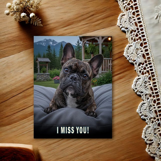 Fransk Bulldog I Miss You Vykort (Skapare uppladdad)