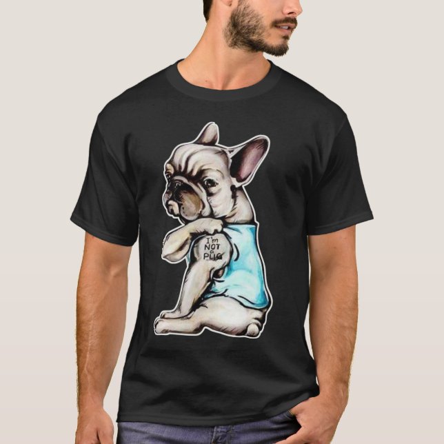 Fransk Bulldog | Jag är ingen gåva T Shirt (Framsida)