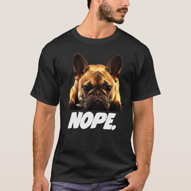 Fransk Bulldog Lazy Frenchie T Shirt (Framsida)