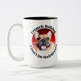 Fransk Bulldog lustiga citat Två tonkaffe Mugg