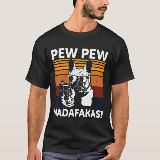 Fransk Bulldog Madafakas Crazy Pew T Shirt (Framsida)