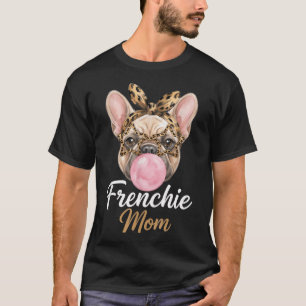 Fransk Bulldog Mama , Fransk Bulldog Mama Leopard  T Shirt