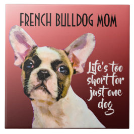 Fransk Bulldog Mamma Ceramic Tile Kakelplatta