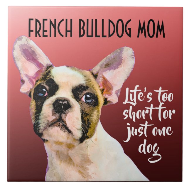 Fransk Bulldog Mamma Ceramic Tile Kakelplatta (Framsidan)