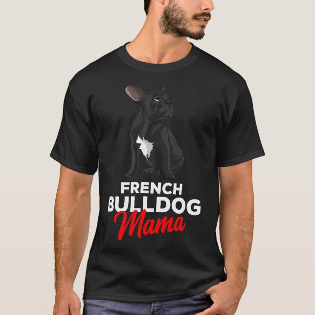 Fransk Bulldog Mamma Cute Frenchie Hund Funny Wo T Shirt (Framsida)