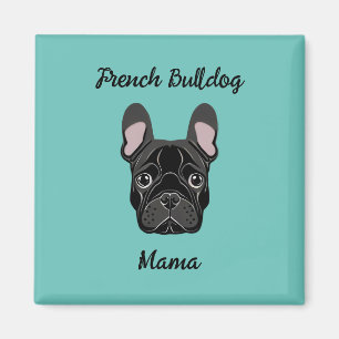 Fransk Bulldog-Mamma Magnet