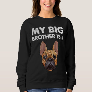 Fransk Bulldog min storebror är en frenchie 1 T Shirt