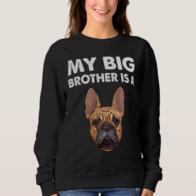 Fransk Bulldog min storebror är en frenchie 1 T Shirt (Framsida)