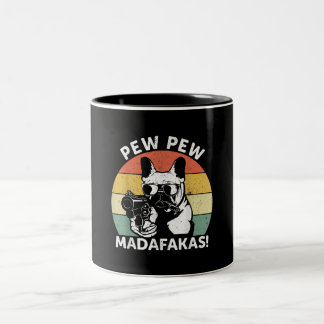 Fransk Bulldog Pew Pew Madafakas Crazy Pew Två-Tonad Mugg
