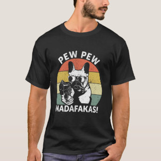 Fransk Bulldog Pew Pew Madafakas Galen Pew Vintage T Shirt