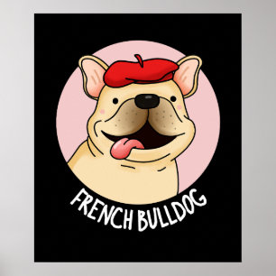 Fransk Bulldog Rolig hund Pun Mörk BG Poster