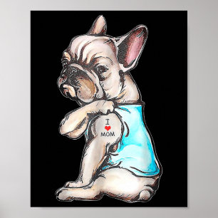 Fransk Bulldog Tattoo I Kärlek Mamma Rolig hund Ma Poster