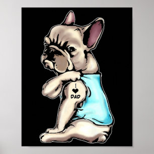 Fransk Bulldog Tattoos I Kärlek Pappa Sitta Gift T Poster