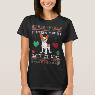 Fransk Bulldog Ugly jul Sweater Naughty List T Shirt