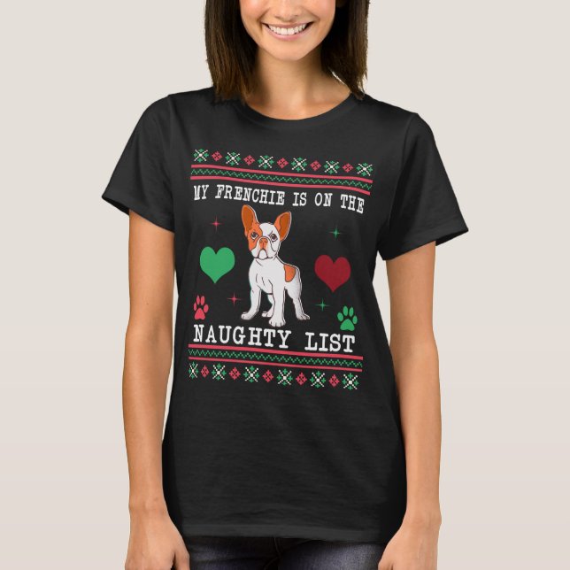 Fransk Bulldog Ugly jul Sweater Naughty List T Shirt (Framsida)