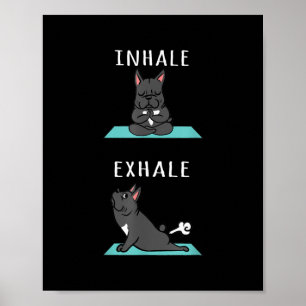 Fransk Bulldog Yoga Inhale Exhale Rolig hund Gift Poster