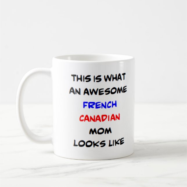 fransk canadiska mamma, fantastisk kaffemugg (Vänster)