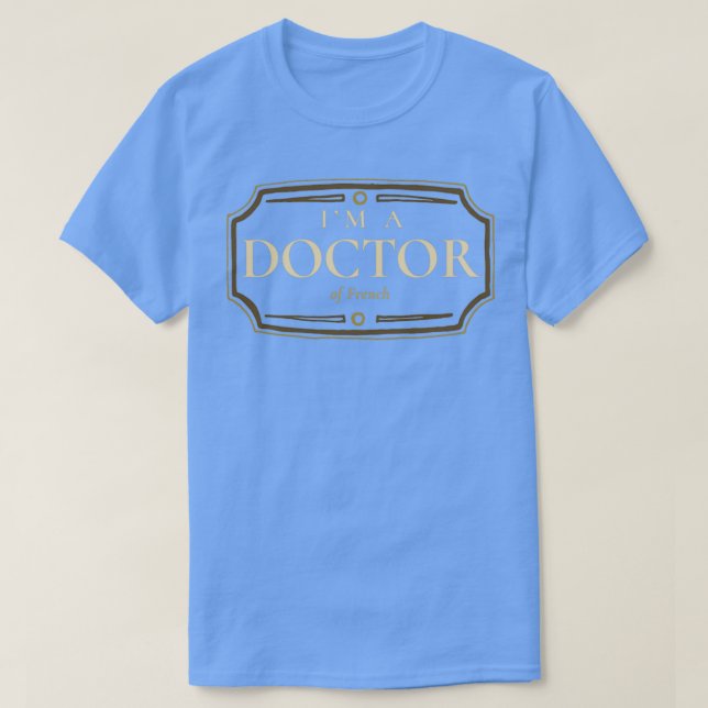 Fransk Doctorate Degree PhD Studenten Gift T Shirt (Design framsida)