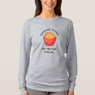 Fransk Fries är mina bästa vänner T-Shirt