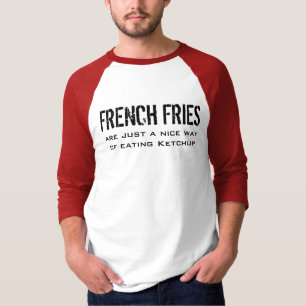 Fransk Fries - ett fint sätt att äta Ketchup Tröja