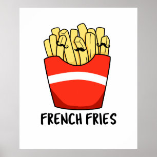Fransk Fries Funny Fast Food Pun Poster